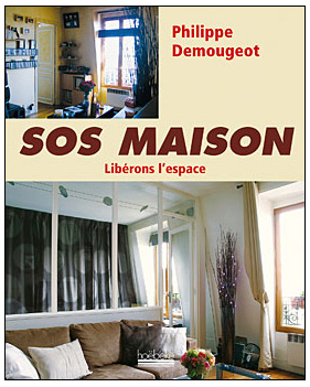 Sos Maison - Libérons l‚Äôespace - Philippe Demougeot