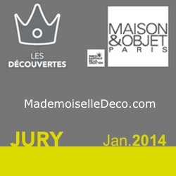 Mademoiselle Déco, jury découvertes Maison et Objet